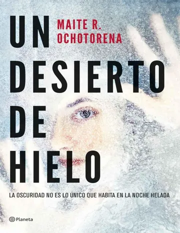 Un desierto de hielo de Maite R. Ochotorena, portada del libro