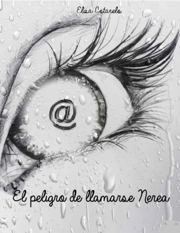 El peligro de llamarse Nerea de Elisa Cotarelo, portada del libro