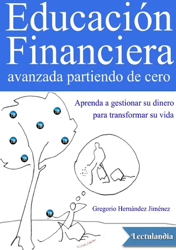 Educación financiera avanzada partiendo de cero de Gregorio Hernández Jiménez, portada del libro