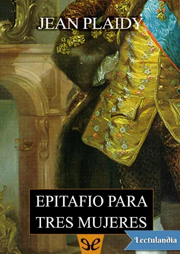Epitafio para tres mujeres de Jean Plaidy, portada del libro