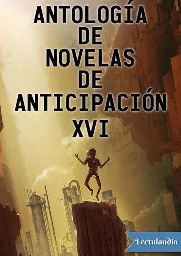 Antología de novelas de anticipación XVI de AA. VV., portada del libro