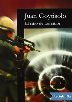 El sitio de los sitios - Juan Goytisolo