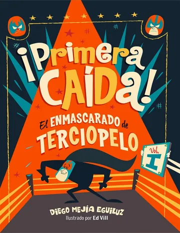 ¡Primera caída! de Diego Mejia Eguiluz, portada del libro