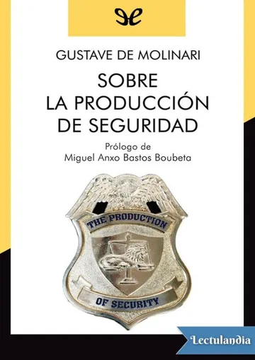Sobre la producción de seguridad de Gustave de Molinari, portada del libro