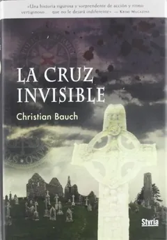 La cruz invisible - Christian Bauch