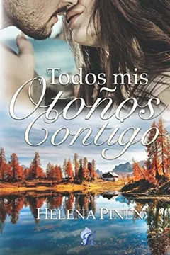 Todos mis otoños contigo de Helena Pinén, portada del libro