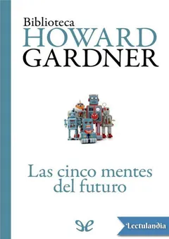 Las cinco mentes del futuro - Howard Gardner