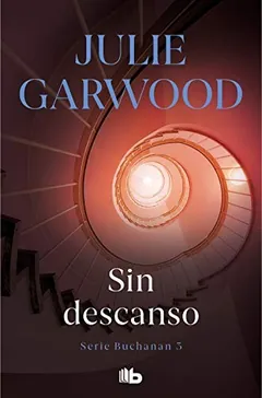 Sin descanso de Julie Garwood, portada del libro
