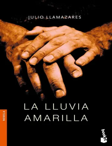 La lluvia amarilla de Julio Llamazares, portada del libro