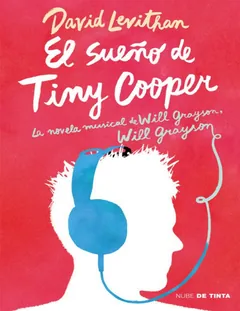 El sueño de Tiny Cooper - David Levithan