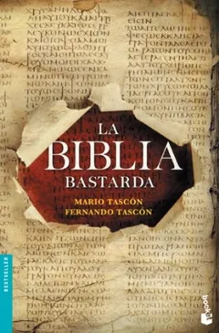La biblia bastarda - Mario Tascón