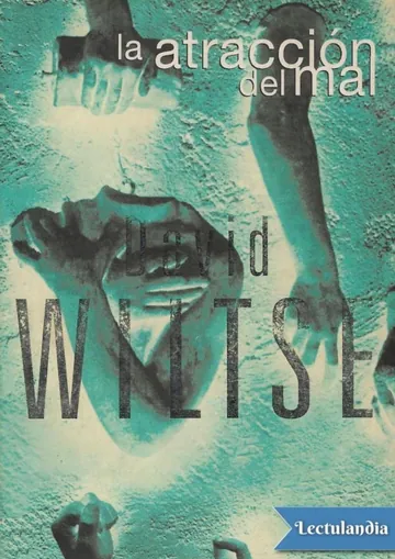 La atracción del mal de David Wiltse, portada del libro