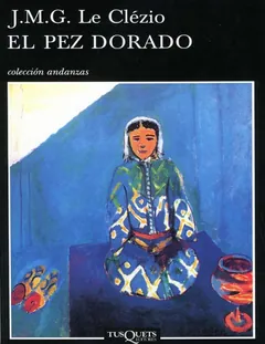 El pez dorado - J. M. G. Le Clezio