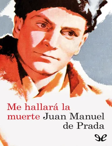 Me hallará la muerte de Juan Manuel de Prada, portada del libro