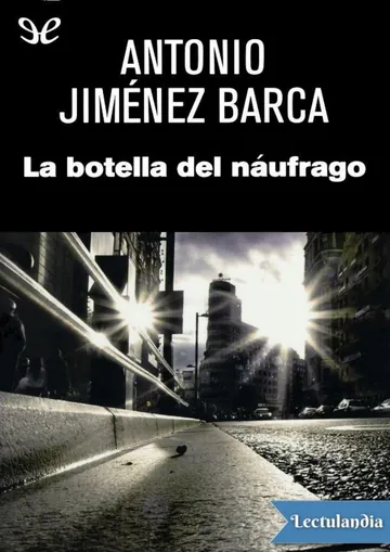 La botella del náufrago de Antonio Jiménez Barca, portada del libro