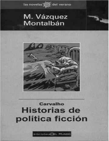Carvalho. Historias de política ficción de Manuel Vazquez Montalban, portada del libro