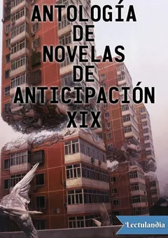Antología de novelas de anticipación XIX - AA. VV.