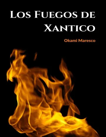 Los Fuegos de Xantico de Okami Maresco, portada del libro