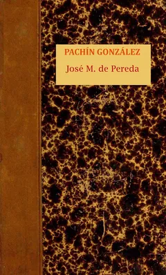 Pachín González - José María de Pereda