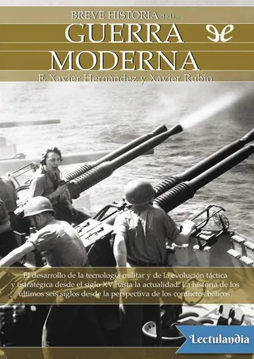 Breve historia de la guerra moderna de F. Xavier Hernández Cardona, portada del libro