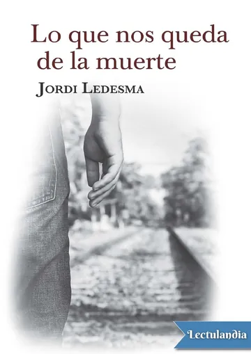 Lo que nos queda de la muerte de Jordi Ledesma, portada del libro