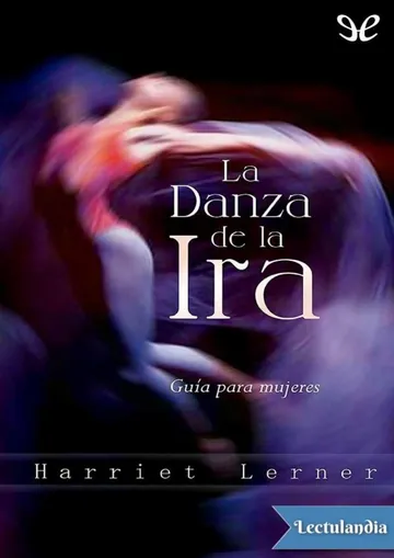 La danza de la ira : guía para mujeres de Harriet Lerner, portada del libro