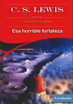 Esa horrible fortaleza - C. S. Lewis