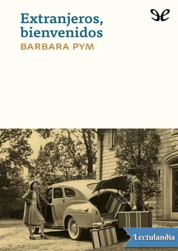 Extranjeros, bienvenidos de Barbara Pym, portada del libro