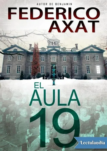 El aula 19 de Federico Axat, portada del libro