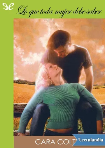 Lo que toda mujer debe saber de Cara Colter, portada del libro