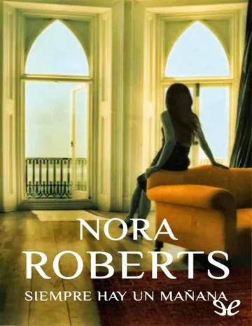 Siempre hay un mañana de Nora Roberts, portada del libro