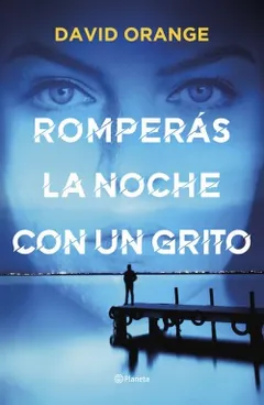 Romperás la noche con un grito - David Orange