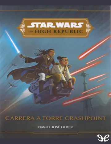 Carrera a Torre Crashpoint de Daniel José Older, portada del libro