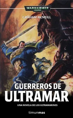 Guerreros de Ultramar - Graham McNeill