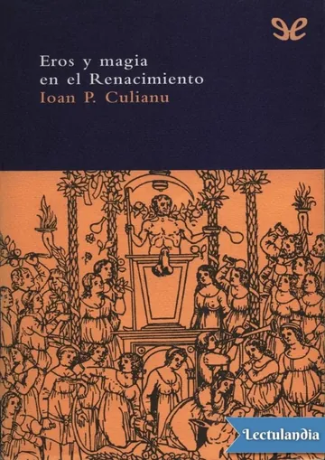 Eros y magia en el Renacimiento de Ioan P. Culianu, portada del libro