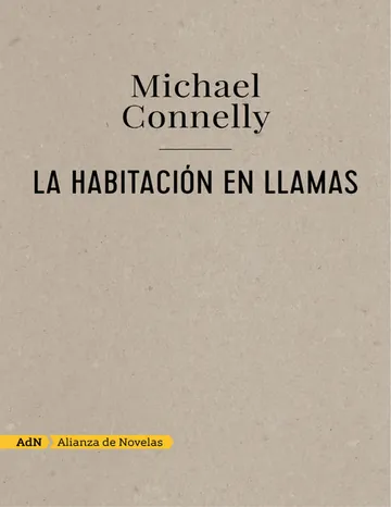 La habitación en llamas (AdN) (Adn Alianza De Novelas) de Michael Connelly, portada del libro
