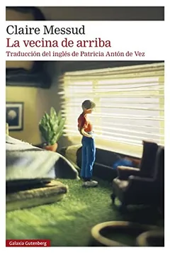 La vecina de arriba de Claire Messud, portada del libro