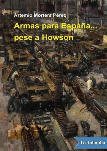 Armas para España… pese a Howson de Artemio Mortera Pérez, portada del libro