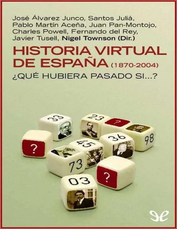 Historia virtual de Espana (1870-200 de Nigel Townson, portada del libro