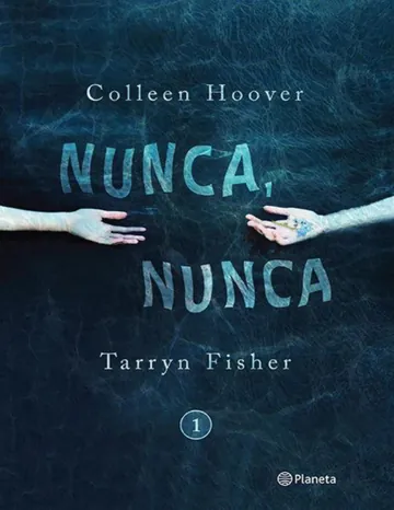 Nunca, nunca 1 de Colleen Hoover, portada del libro