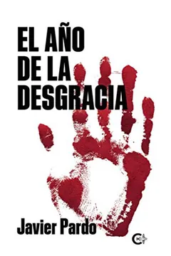 El año de la desgracia - Javier Pardo
