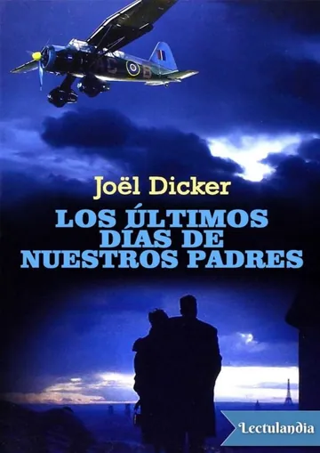 Los últimos días de nuestros padres de Joël Dicker, portada del libro