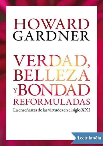 Verdad, belleza y bondad reformuladas de Howard Gardner, portada del libro