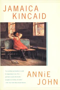 Annie John - Jamaica Kincaid