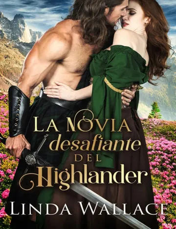 La novia desafiante del Highlander de Linda Wallace, portada del libro