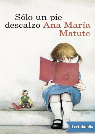 Sólo un pie descalzo de Ana María Matute, portada del libro