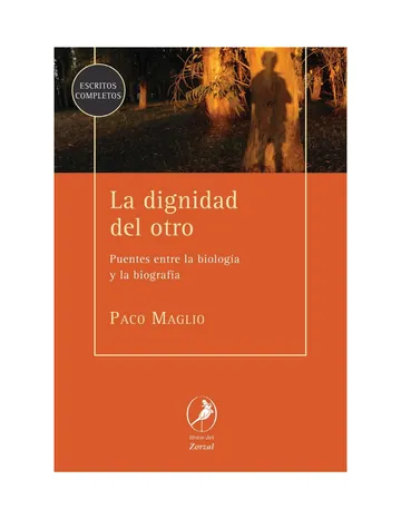 La dignidad del otro: puentes entre la biología y la biografía de Paco Maglio, portada del libro
