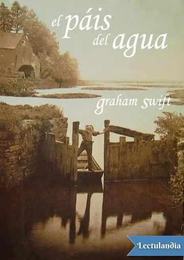 El país del agua de Graham Swift, portada del libro