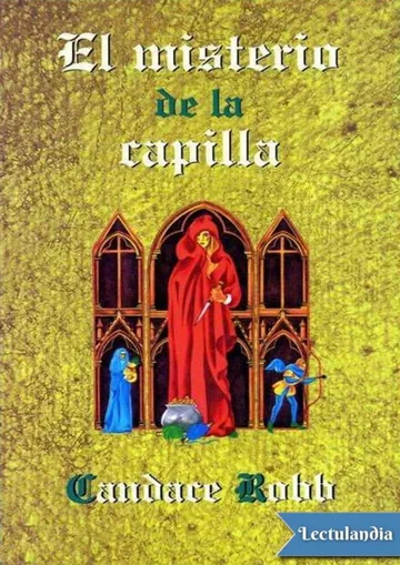 El misterio de la capilla de Candace Robb, portada del libro