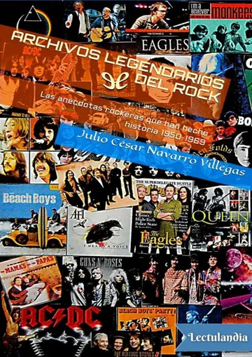 Archivos legendarios del rock, Vol.1 - Julio César Navarro Villegas